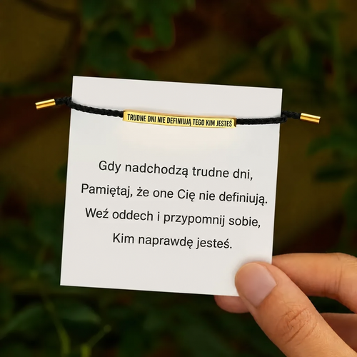 Bransoletka “Nie Pozwól By Trudne Dni Wygrały”