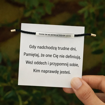 Bransoletka “Nie Pozwól By Trudne Dni Wygrały”