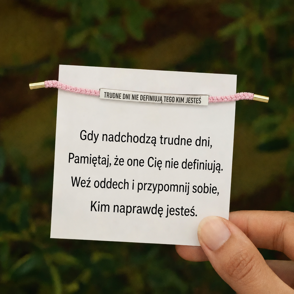 Bransoletka “Nie Pozwól By Trudne Dni Wygrały”